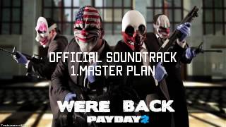 PayDay 2 | Official Soundtrack | Master Plan