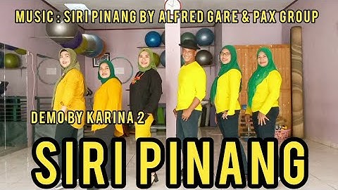 SIRI PINANG | Alfred Gare & Pax Group | Line Dance | Choreo by CAECILIA M FATRUAN | Demo by KARINA 2