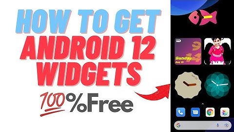 How To Get Android 12 Widgets||ANDROID 12 WIDGETS💯%free🔥🔥