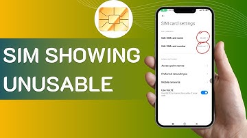 Why is My SIM Showing Unusable SIM - Step-by-Step Full Guide 2025