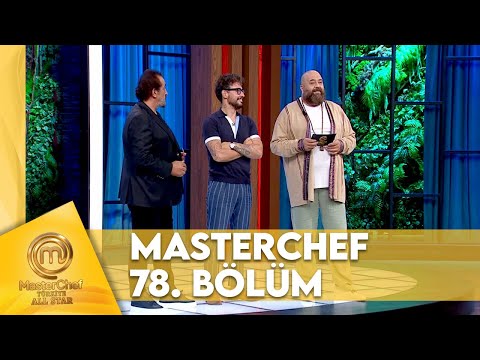 MasterChef Türkiye All Star 78. Bölüm