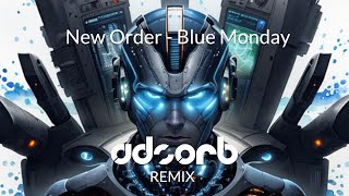 New Order - Blue Monday - Adsorb Remix