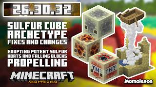 Minecraft 26.30.32 Beta & Preview - Sulfur cube archetype fixes & changes, Boats floating in geyser