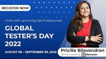 Pricilla Bilavendran, QA Team Leader @ Billennium | GLOBAL TESTER’S DAY 2022