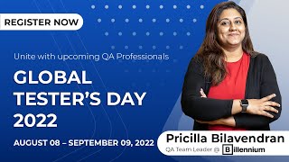 Pricilla Bilavendran, QA Team Leader @ Billennium | GLOBAL TESTER’S DAY 2022 screenshot 3