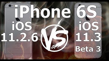 iPhone 6S : iOS 11.3 Beta 3 vs iOS 11.2.6 Speed Test Build 15E5189f