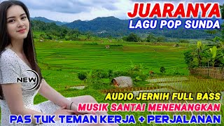 POP SUNDA PALING ENAK BUAT SANTAI, LAGU SUNDA TERBAIK PALING DICARI SAAT INI