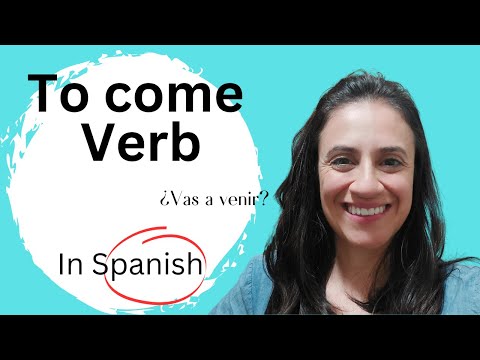 Learn the verb Venir (To come) in Spanish