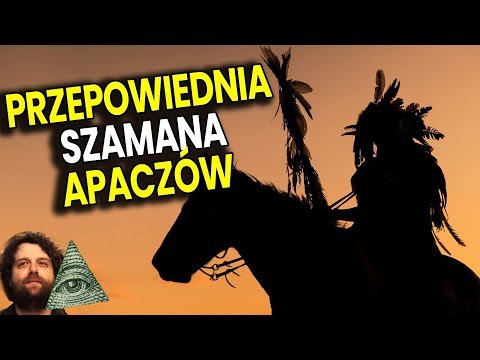 Przepowiednia Szamana Indian Apaczów - 4 Znaki Końca Świata - 2 Się Spełniły?  Spiskowe Teorie PL
