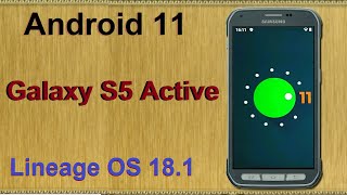 How to Update Android 11 in Samsung Galaxy S5 Active(Lineage OS 18.1) Custom Rom Install and Review screenshot 4