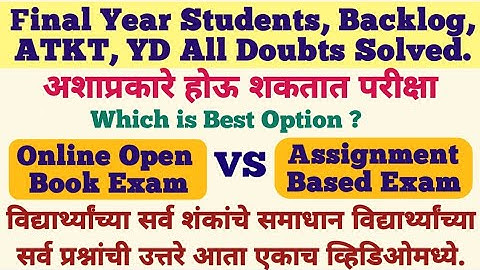 All Doubts Solved | Final Year Exam, Backlog, ATKT, YD | Open Book Exam | Assignment Based Exam