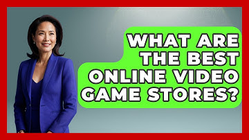 What Are the Best Online Video Game Stores? | Video Gamers Vault News