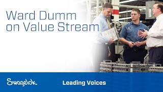 Weather Ward Dumm on Value Stream | Leading Voices | Swagelok [2020] Station Image