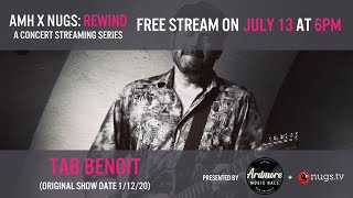 AMH x nugs Rewind: Tab Benoit 1/12/20 Live From Ardmore Music Hall