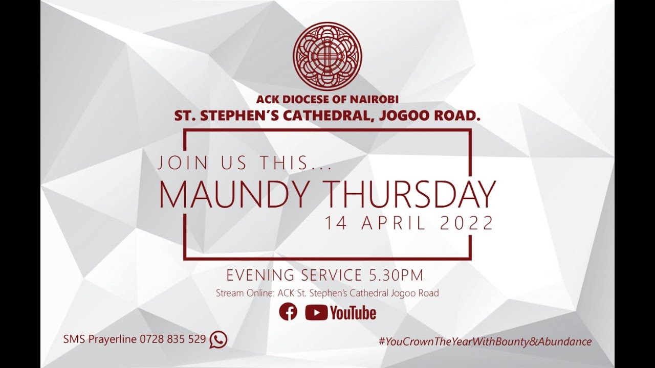 Reflection of The Holy Week - Maundy Thursday  | Evening Service | 14th April 2022