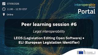 Interoperable Europe portal peer learning session on LEOS & ELI | 7 September 2026 Update