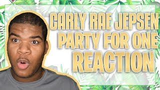CARLY RAE JEPSEN - PARTY FOR ONE (OFFICIAL VIDEO) [REACTION]