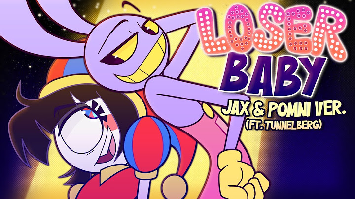 LOSER, BABY | JAX & POMNI VER. ft. @tunnelberg (TADC x HAZBIN HOTEL COVER)