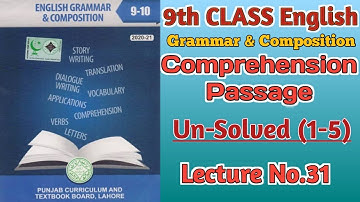 Comprehension Passage Un-Solved (1-5) |9th Class English| Lec#31