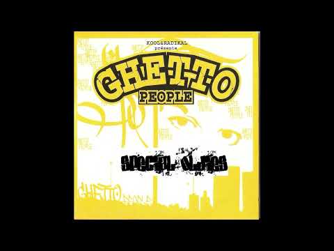 Kool & Radikal - Ghetto People (version longue)
