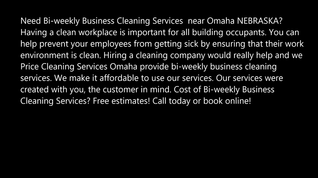 Leading Bi weekly Business Cleaning Services in Omaha NE Price Cleaning Services Omaha 402 575
