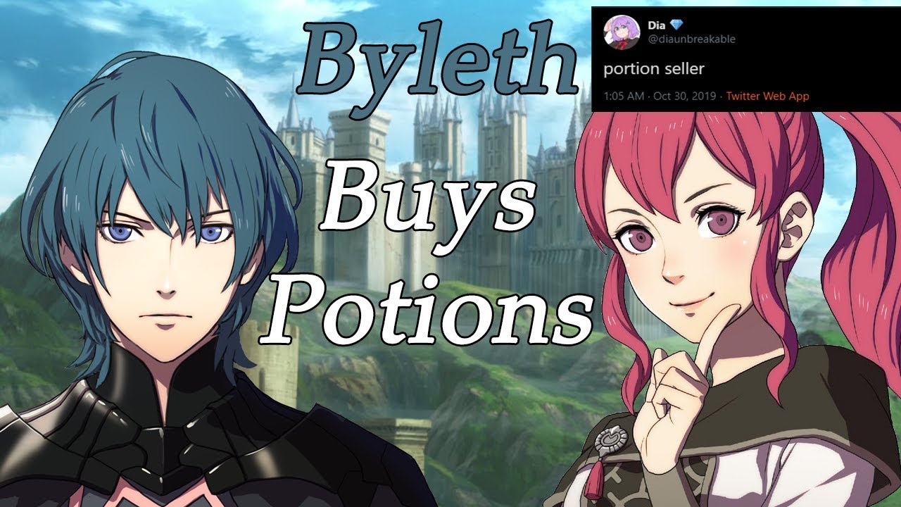 Byleth Buys Your Strongest Potions