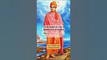 SONG OF THE SANNYASIN STANZA 4 | Swami Vivekananda | Song Of Sanyasi #ytshorts #swamivivekananda