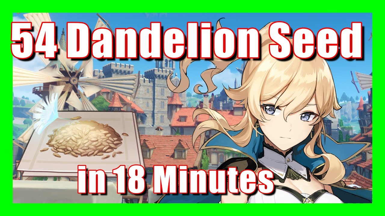 54 Dandelion Seed in 18 Minutes - Material Farm | Genshin Impact