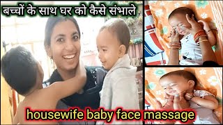 baby face massage step by step👈 housewife vlogs morning to afternoon busy routine with two babies 💞