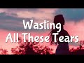 Cassadee Pope - Wasting AllTheseTears (Lyrics) 🎵