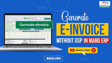 Generate E-INVOICE without GSP in Marg ERP [English]