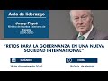 Aula de Liderazgo - Invitado: Josep Piqué (Ex Ministro de Asuntos Exteriores del Gobierno de España)