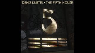 Deniz Kurtel - The Fifth House (Trevino Remix)