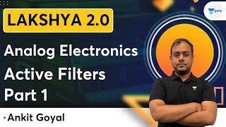 Lakshya Batch 2.0 - Analog Electronics | Active Filters | Part 1 | GATE 2023 | Ankit Goyal Lakshya Batch 2 0 Analog Electronics Rectifiers And Filters 01 Ankit Goyal