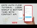 Expo Auth Flow Tutorial – Login, Signup & Bottom Tabs with Context API (Part 5)