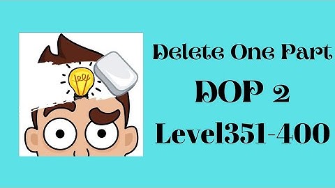 DOP 2 : Delete one part Level 351 to 400 gameplay walkthrough solution #shorts #shortvideo