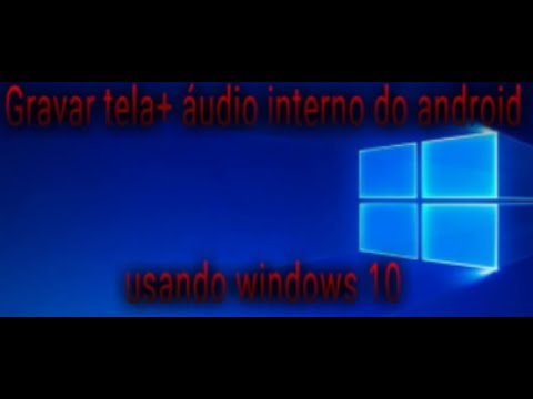 como gravar tela+audio interno do android, geito mais facil e sem root ...