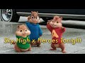 Sky High x Heroes Tonight | Alvin and the Chipmunks