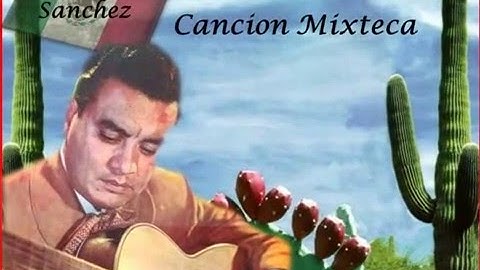 Cancion Mixteca  Cuco Sanchez
