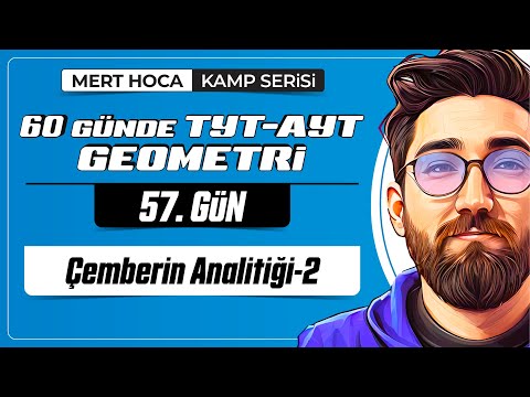 Çember Analitiği-2 | 60 Günde TYT-AYT Geometri Kampı | 57.Gün | 2024 | #geometri