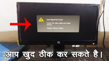 Input Signal Not Found Check the video cable and video source display going to sleep solution