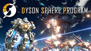 The BEST Interstellar Factory Builder is Even Better! - Dyson Sphere Program