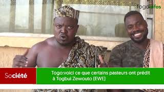Togo:voici ce que certains pasteurs ont prédit à Togbui Zewouto (EWE)