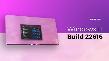 Windows 11 Build 22616