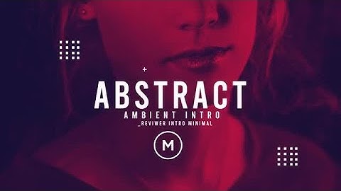 Abstract Ambient Intro After Effects Templates