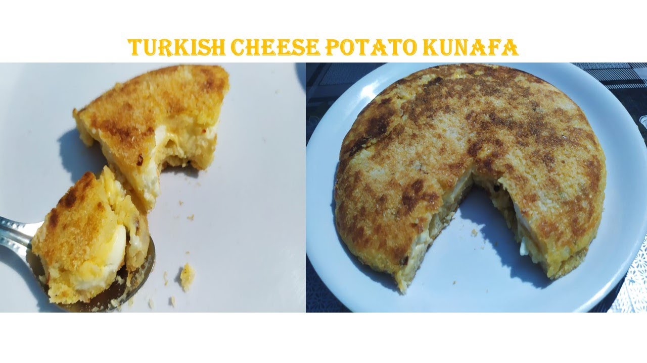Turkish Cheese Potato Kunafa by Wishes N Dishes YouTube