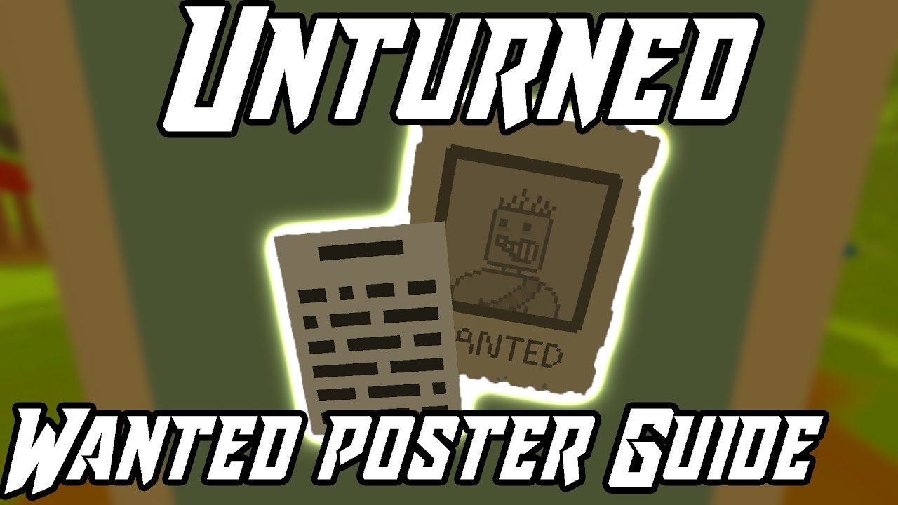 Scripture Unturned Unturned Elver: Wanted Poster Guide - YouTube
