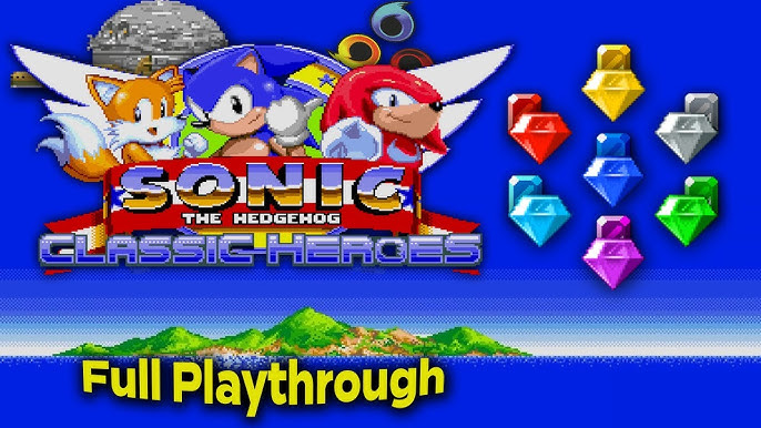 Sonic Classic Heroes - Speedrun 100% (Team Sonic) 