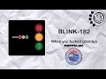 BLINK 182 - WHEN YOU FUCKED GRANDPA - SUBTITULADO EN ESPAÑOL