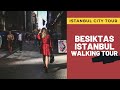 istanbul turkey 2021 | Besiktas Istanbul TOUR | 4K UHD 60FPS | Turkey 4k tour | APRIL 2021 | 4K WALK